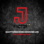 J-Factor Quattordicesima Edizione - La compilation