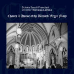 Chants in Honor of the Blessed Virgin Mary