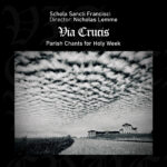 Via Crucis: Parish Chants for Holy Week