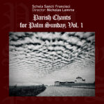 Parish Chants for Palm Sunday, Vol. 1
