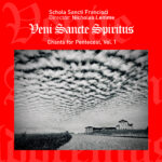 Veni Sancte Spiritus: Chants for Pentecost, Vol. 1