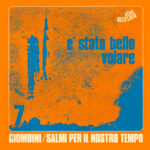 È stato bello volare / Sento la tua mano (Salmi per il nostro tempo)