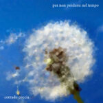 Per non perdersi nel tempo