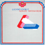 Luciano Chailly: Sonate Tritematiche
