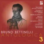 Bruno Bettinelli: Antologica, Vol. 3
