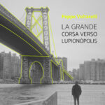 La grande corsa verso Lupionòpolis