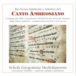 Ricchezza spirituale ed artistica del canto ambrosiano